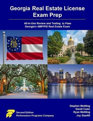 Georgia Real Estate License Exam Prep: All-in-One Review and Testing to Pass Georgia's AMP/PSI Real Estate Exam by Mettling, Stephen