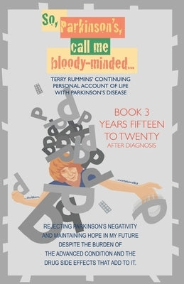 So, Parkinson's, Call Me Bloody-Minded by Rummins, Terry