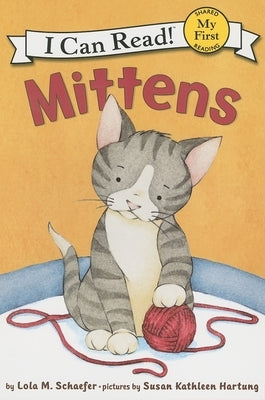 Mittens by Schaefer, Lola M.