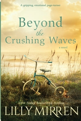 Beyond the Crushing Waves: A gripping, emotional page-turner by Mirren, Lilly