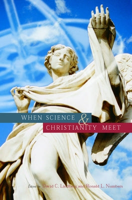 When Science & Christianity Meet by Lindberg, David C.