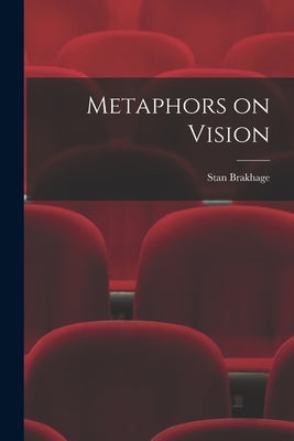 Metaphors on Vision by Brakhage, Stan