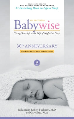 On Becoming Babywise by Bucknam, Robert
