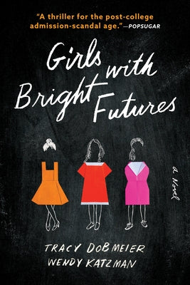 Girls with Bright Futures by Dobmeier, Tracy