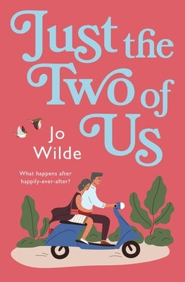 Just the Two of Us by Wilde, Jo