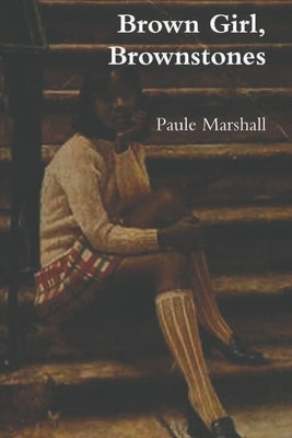 Brown Girl, Brownstones by Marshall, Paule
