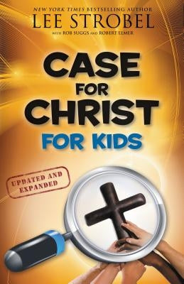 Case for Christ for Kids by Strobel, Lee
