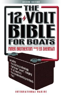 The 12-Volt Bible for Boats by Brotherton, Miner