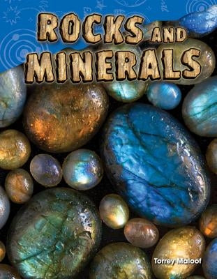 Rocks and Minerals by Maloof, Torrey