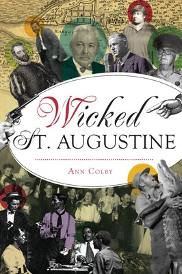 Wicked St. Augustine by Colby, Ann