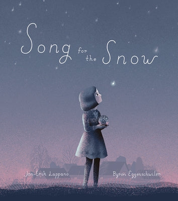 Song for the Snow by Lappano, Jon-Erik