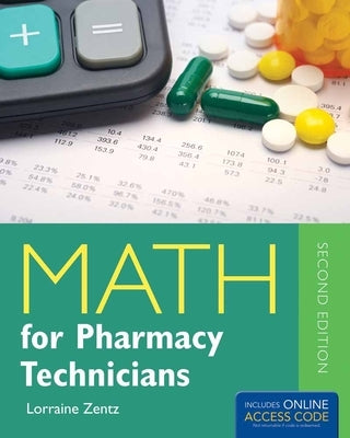 Math for Pharmacy Technicians by Zentz, Lorraine