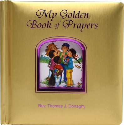 My Golden Book of Prayers by Donaghy, Thomas J.