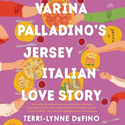 Varina Palladino's Jersey Italian Love Story by Defino, Terri-Lynne