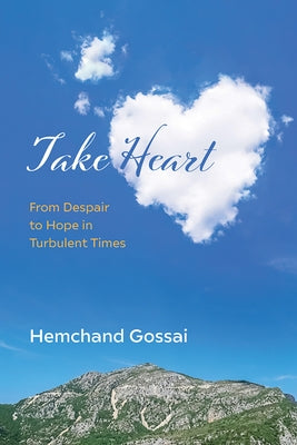 Take Heart by Gossai, Hemchand