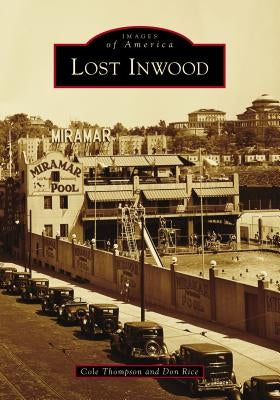 Lost Inwood by Thompson, Cole