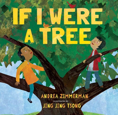 If I Were a Tree by Zimmerman, Andrea