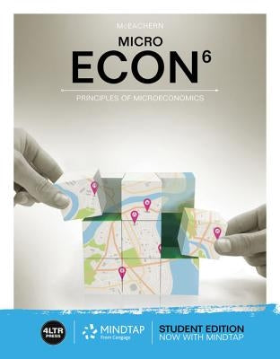 Econ Micro (with Mindtap, 1 Term (6 Months) Printed Access Card) [With Access Card] by McEachern, William A.