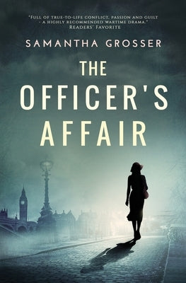 The Officer's Affair: A novel of World War II by Grosser, Samantha