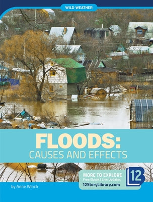 Floods: Causes and Effects by Winch, Anne