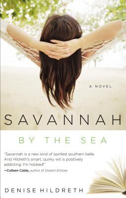 Savannah by the Sea by Hildreth, Denise