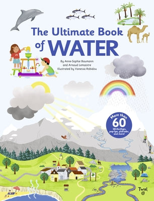 The Ultimate Book of Water by Baumann, Anne-Sophie