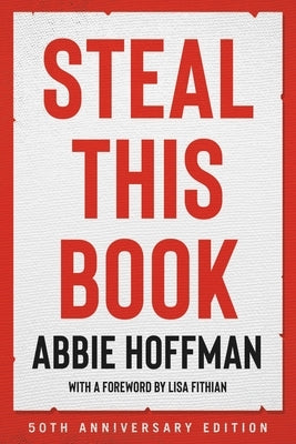 Steal This Book (50th Anniversary Edition) by Hoffman, Abbie