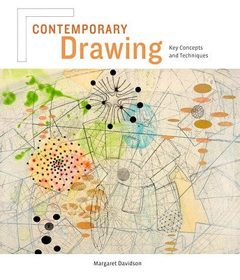 Contemporary Drawing: Key Concepts and Techniques by Davidson, Margaret