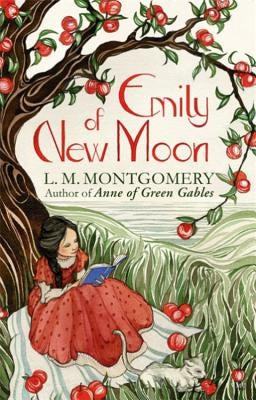 Emily of New Moon by Montgomery, L. M.