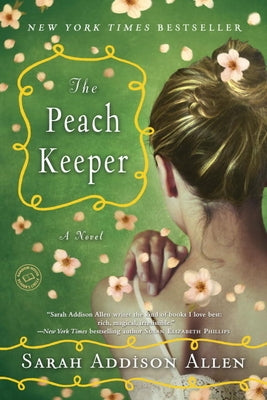 The Peach Keeper by Allen, Sarah Addison