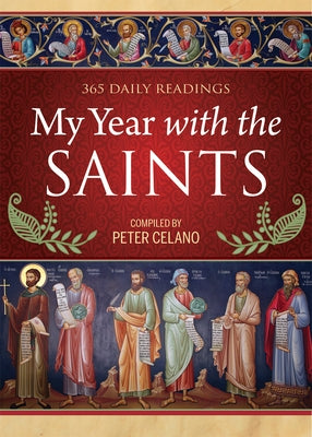 My Year with the Saints by Celano, Peter