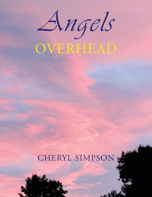 Angels Overhead by Cheryl Simpson