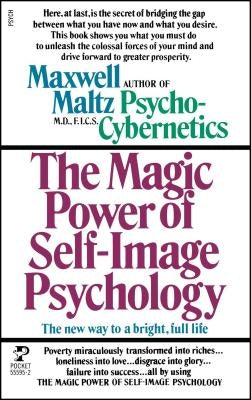 Power Self Image Pyschology by Maltz, Maxwell