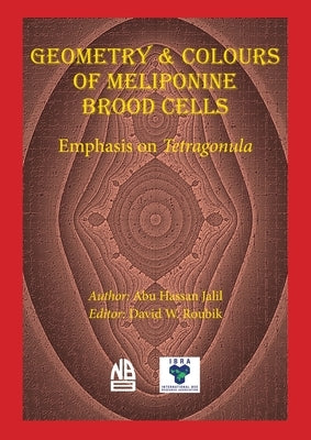 Geometry & Colours of Meliponine Brood Cells by Hassan Jalil, Abu