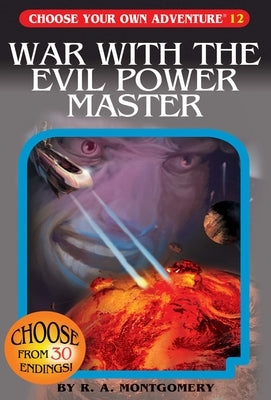 War with the Evil Power Master by Montgomery, R. a.