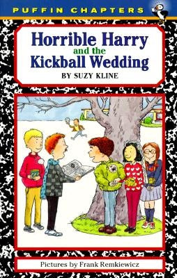 Horrible Harry and the Kickball Wedding by Kline, Suzy