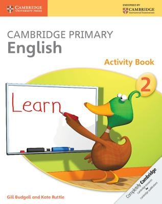 Cambridge Primary English Activity Book 2 by Budgell, Gill