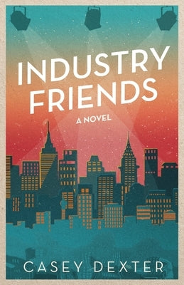 Industry Friends by Dexter, Casey