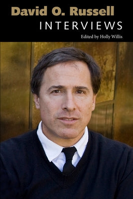 David O. Russell: Interviews by Willis, Holly