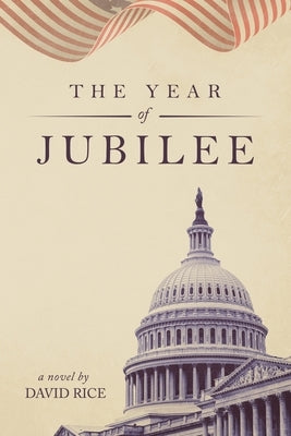 The Year Of Jubilee by Rice, David