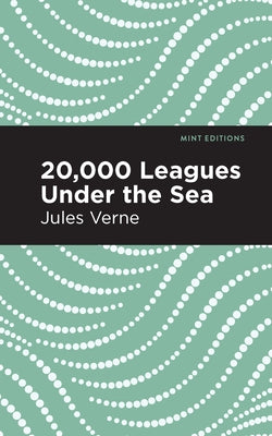 Twenty Thousand Leagues Under the Sea by Verne, Jules