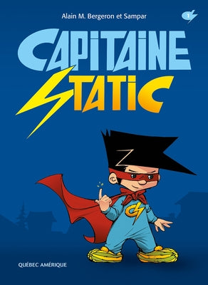 Capitaine Static by Bergeron, Alain M.