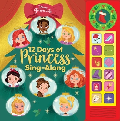 Disney Princess: 12 Days of Princess Sing-Along Sound Book by Bajet, John John