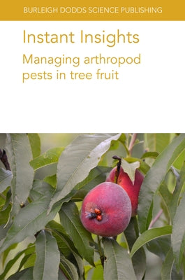 Instant Insights: Managing Arthropod Pests in Tree Fruit by Cocuzza, Giuseppe E. Massimino