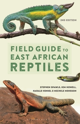 Field Guide to East African Reptiles by Spawls, Steve