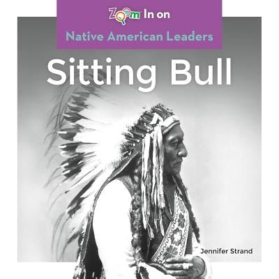 Sitting Bull by Strand, Jennifer