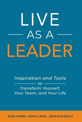 Live As A Leader by Norris, Aleta