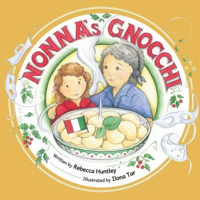 Nonna's Gnocchi by Huntley, Rebecca