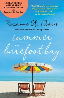 Summer in Barefoot Bay: 2-In-1 Edition with Barefoot in the Sun and Barefoot by the Sea by St Claire, Roxanne