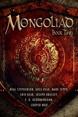 The Mongoliad: Book Two by Stephenson, Neal
